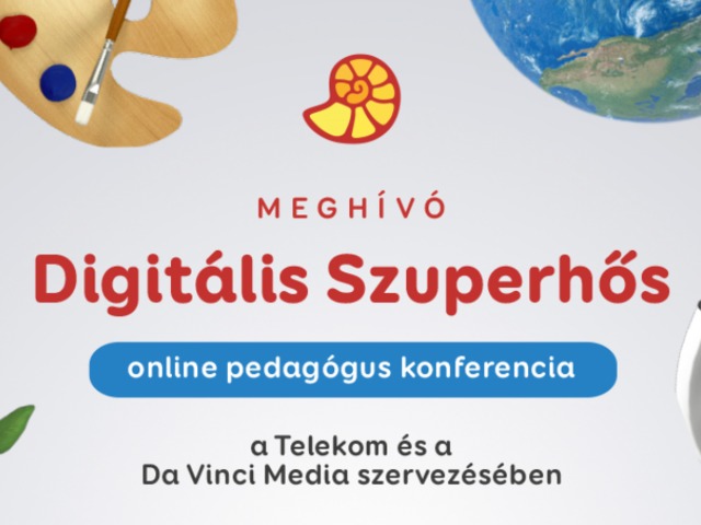 Digitális Szuperhős online pedagógus konferencia - én is ott leszek az előadók között!