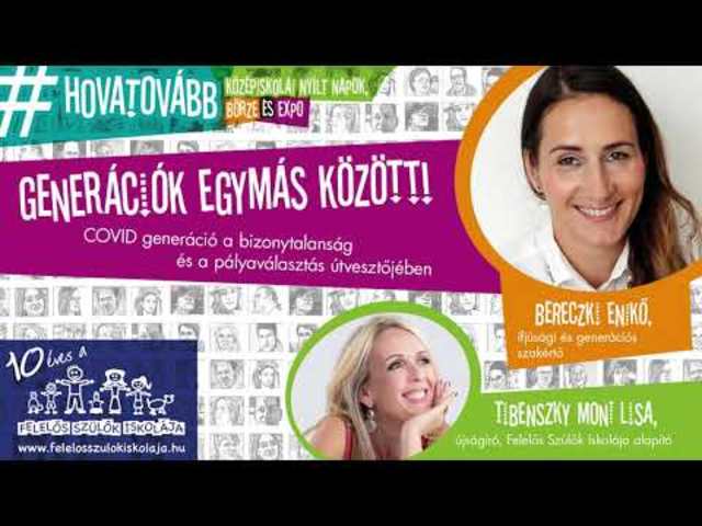 #hovatovább - Generációk egymás közt -  Bereczki Enikő, ifjúsági és generációs szakértő