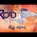 Road - Állj elém Lyric video