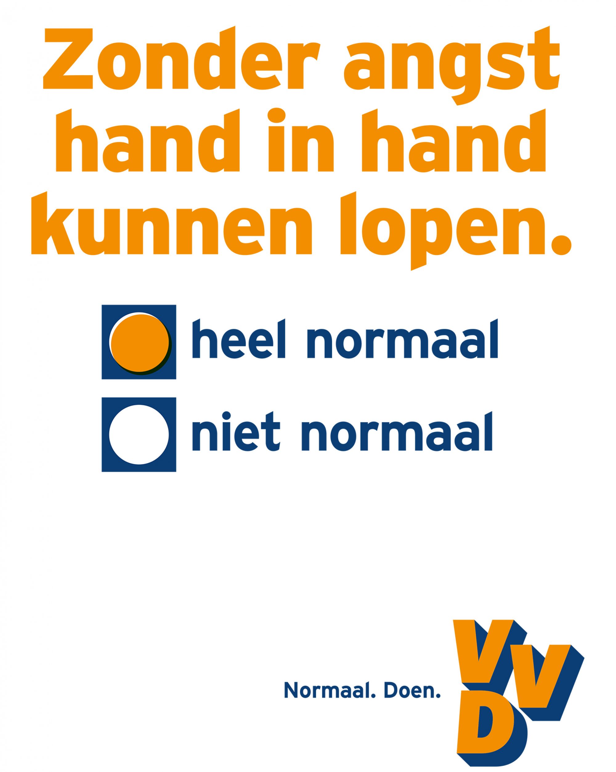 Hollandia: Volkspartij voor Vrijheid en Democratie, VVD (Szabadság és Demokrácia Néppártja) ‘Sétálás kéz a kézben félelem nélkül. Teljesen normális. Nem normális.‘<br />