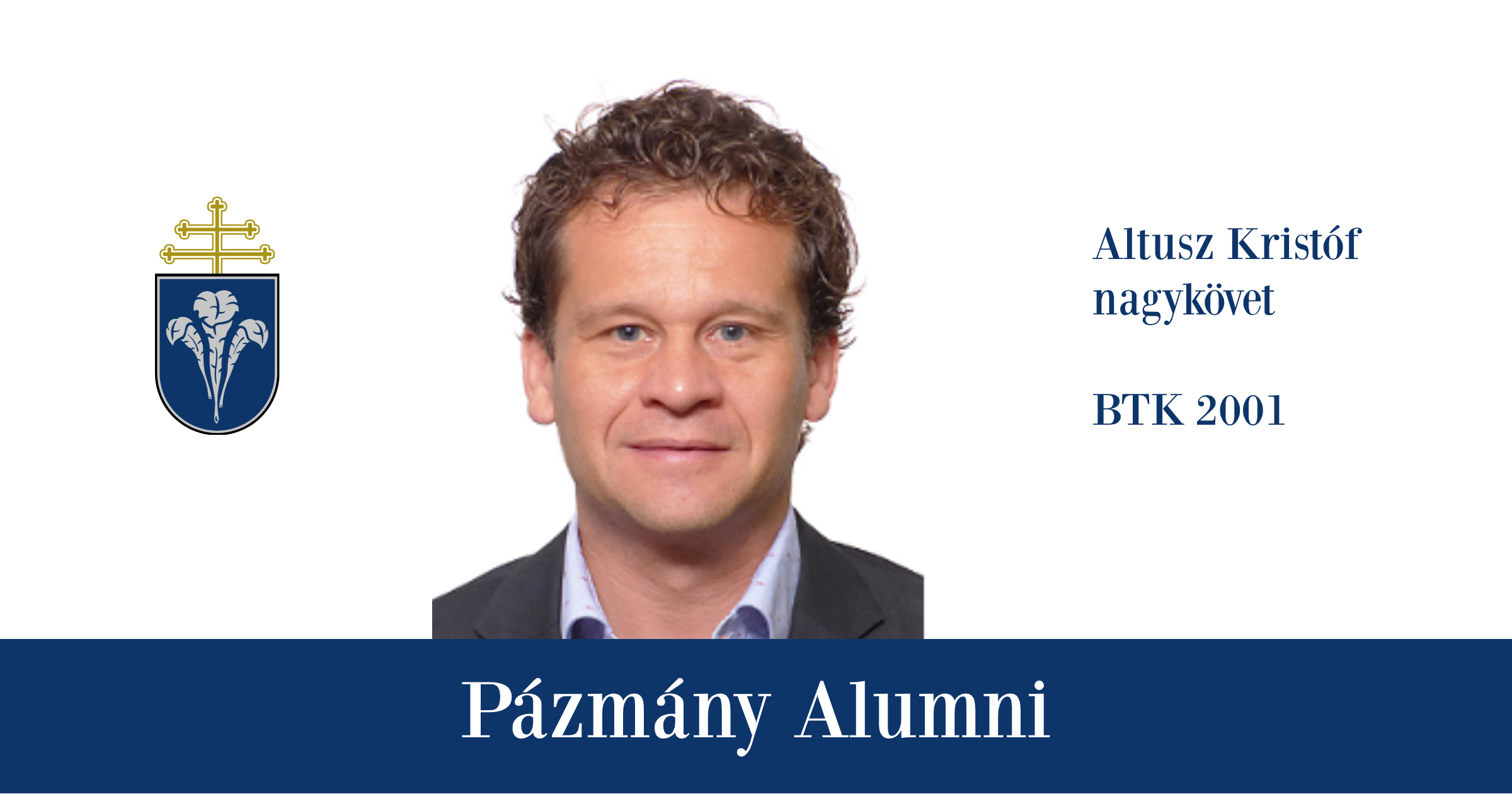 Pázmány Alumni: interjú Altusz Kristóffal, a BTK egykori hallgatójával