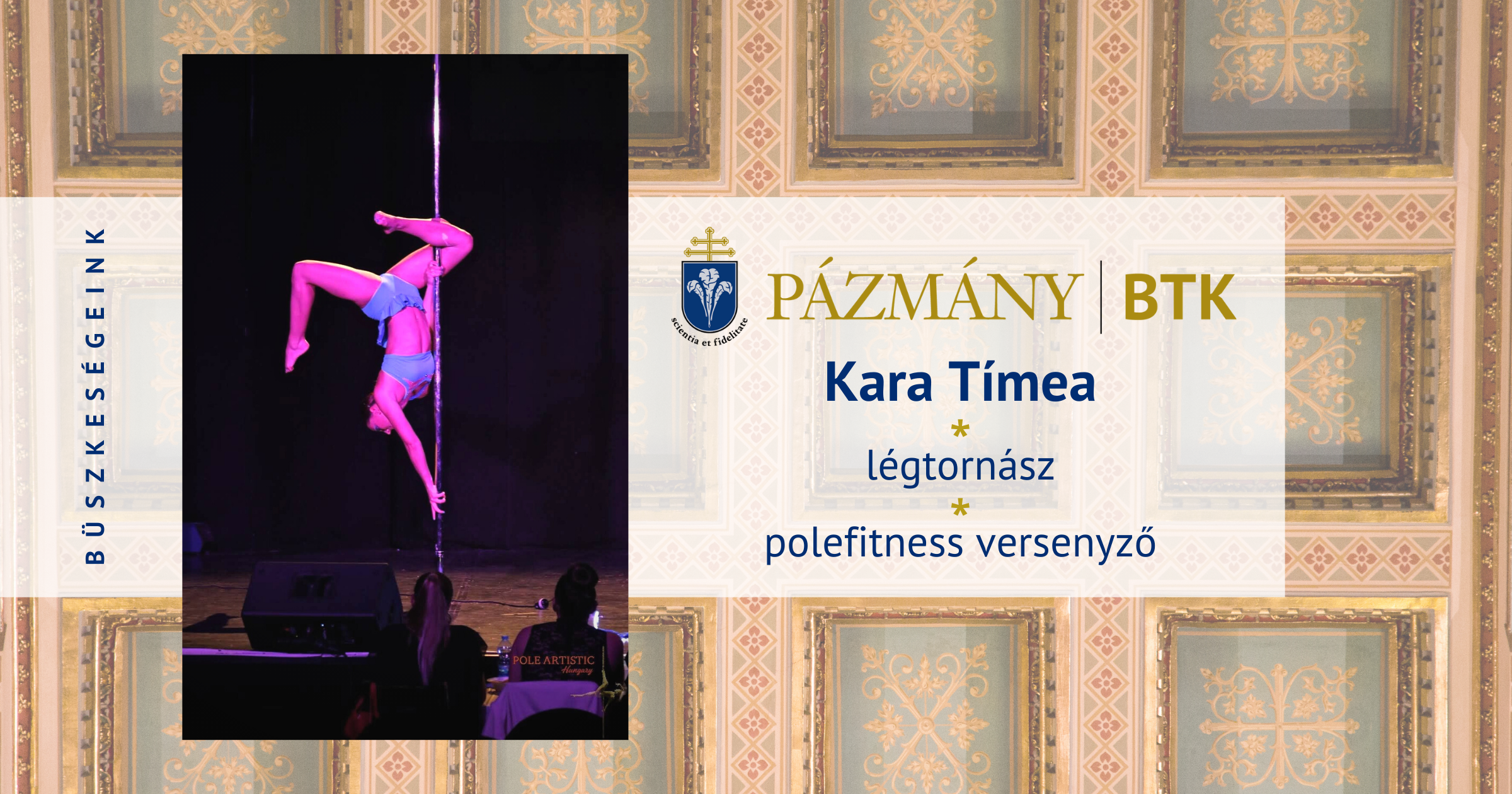 Büszkeségeink: Kara Tímea légtornász, polefitness versenyző, a BTK hallgatója