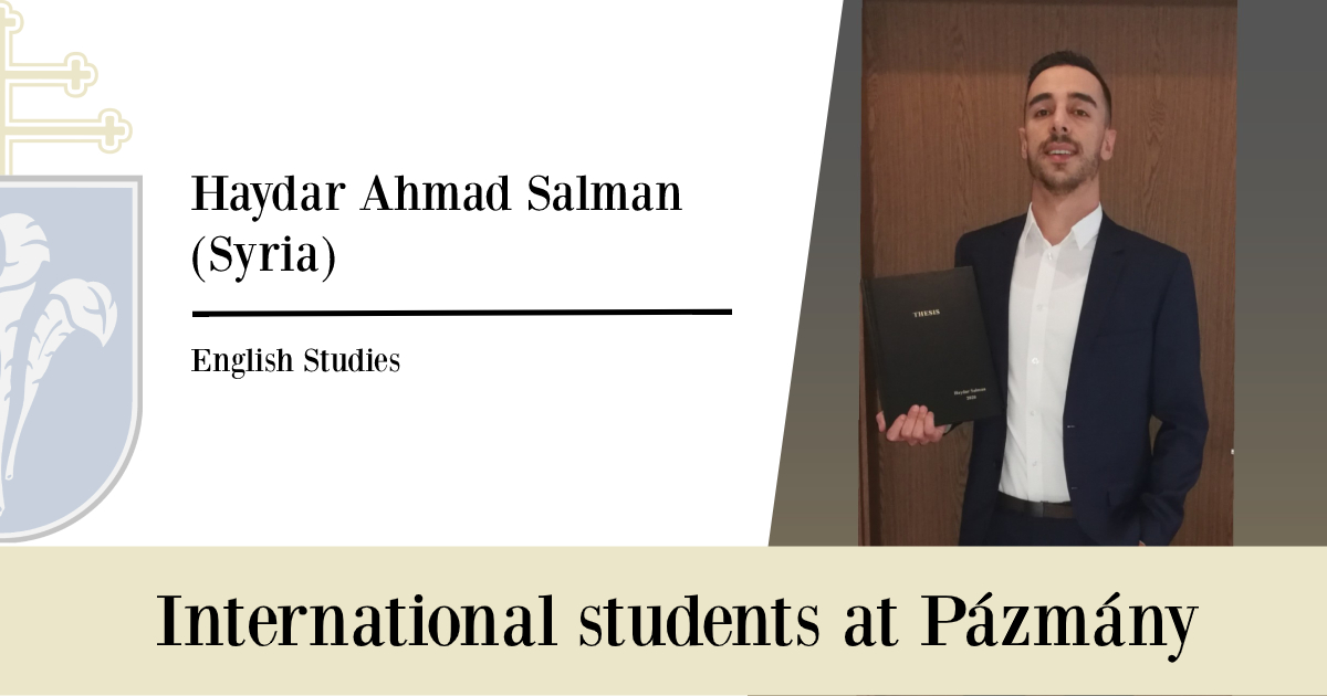International students at Pázmány: Haydar Ahmad Salman (Syria)