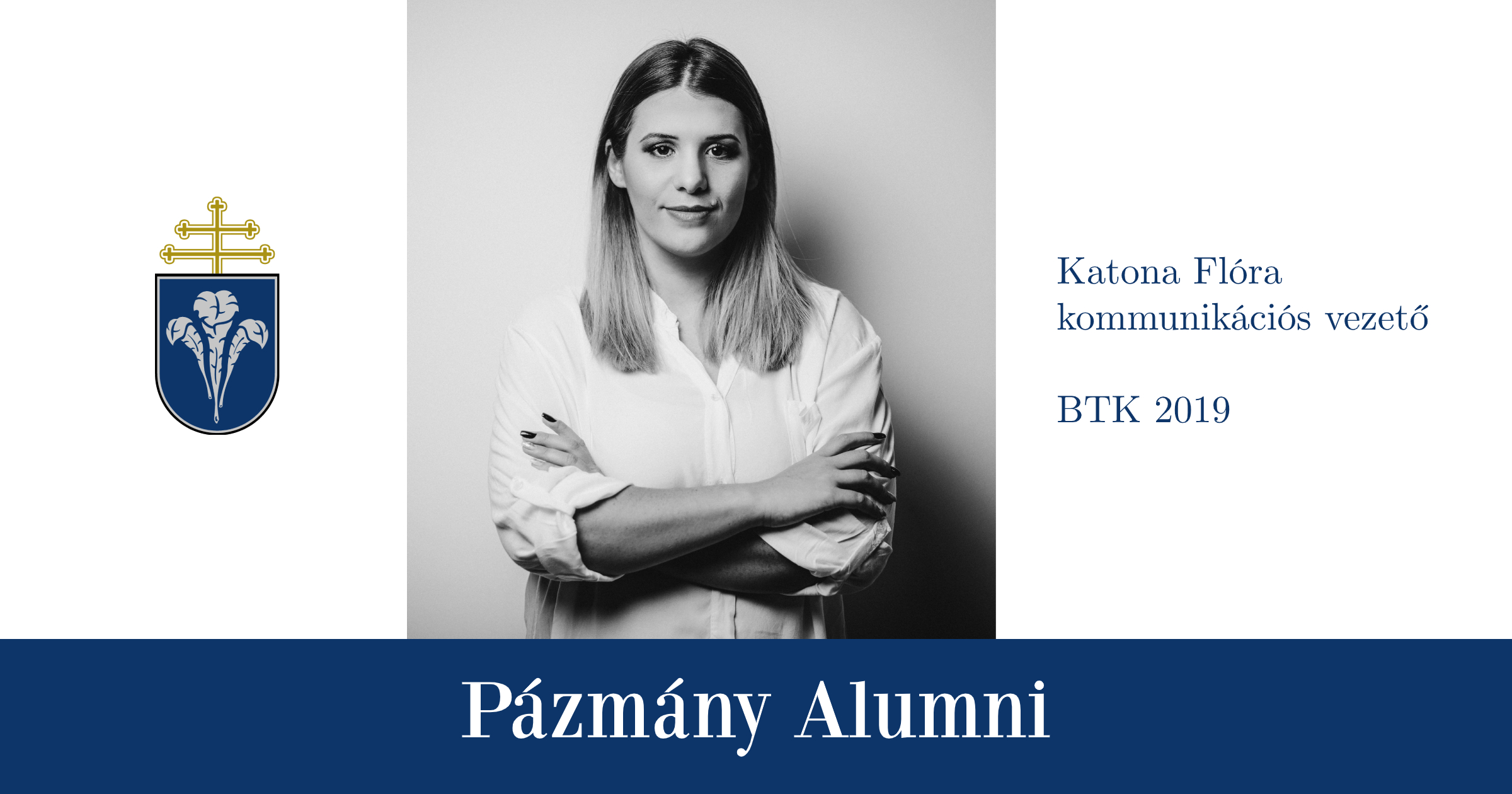 Pázmány Alumni: interjú Katona Flórával, a BTK egykori hallgatójával