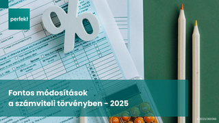 Fontos módosítások a számviteli törvényben - 2025