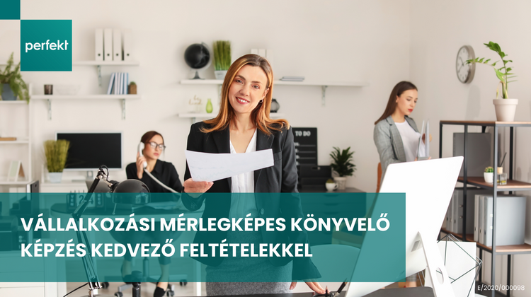 Vállalkozási mérlegképes könyvelő képzés idén még kedvező feltételekkel