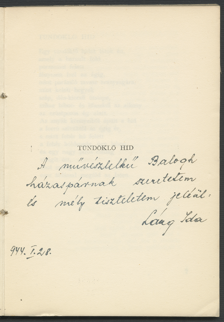 Láng Ida dedikációja Balogh Istvánnak Tündöklő híd című verseskötetében (1944. január, PIM Könyvtár, Gyóni Géza Társaság-gyűjtemény)