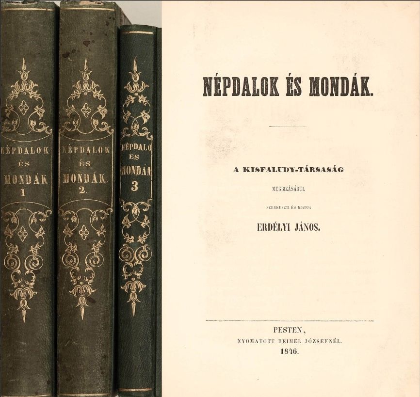 Erdélyi János: Népdalok és mondák. Kisfaludy Társaság, 1846 (PIM, Könyvtár)