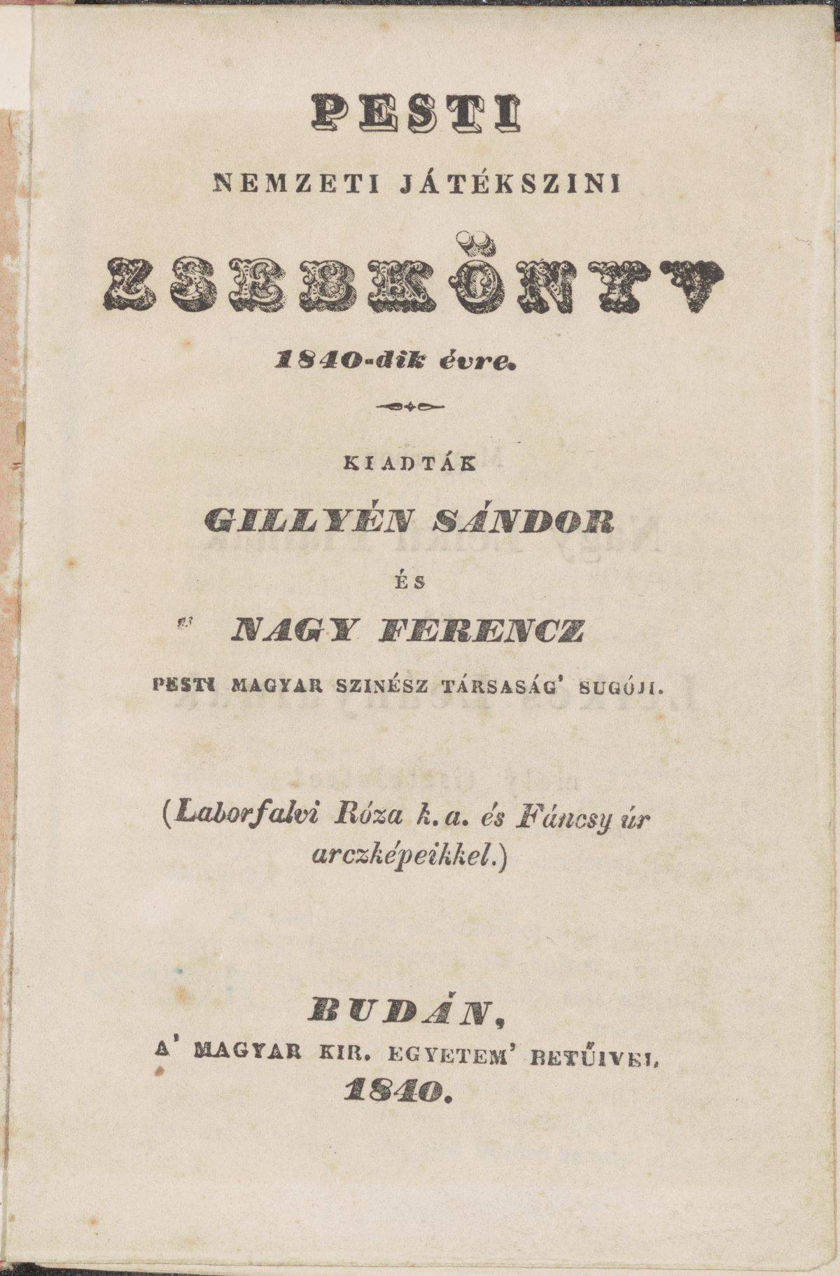 Pesti nemzeti játékszíni zsebkönyv 1840-dik évre, kiad.: Gillyén Sándor, Nagy Ferenc (PIM Könyvtár)