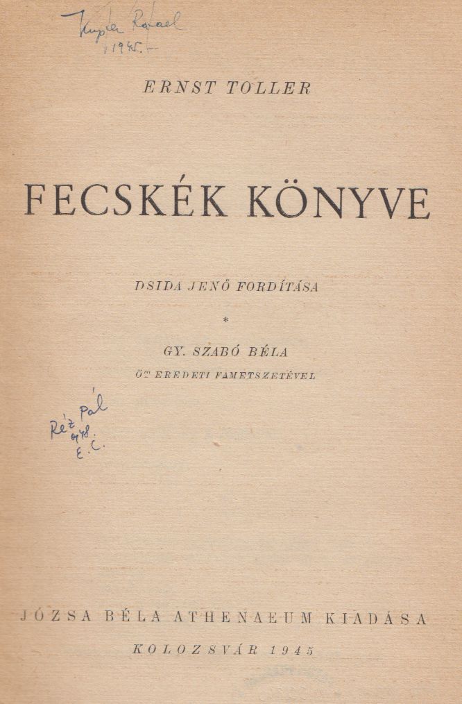 Ernst Toller Fecskék könyve című könyve, Kupfer Rafael és Réz Pál szignóival (PIM Könyvtár)