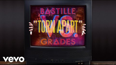 4. Bastille vs. Grades - Torn Apart