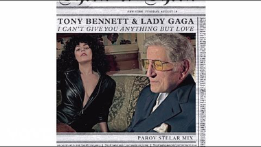 1. Lady Gaga feat. Tony Bennett - I Can't Give You Anything But Love - Parov Stelar Mix