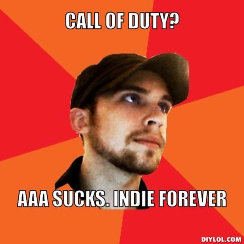 resized_optimistic-indie-developer-meme-generator-call-of-duty-aaa-sucks-indie-forever-02a4f0.jpg