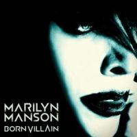 Marilyn Manson_Born Villain.jpg