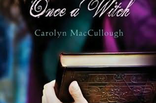 Carolyn MacCullough - Once a Witch