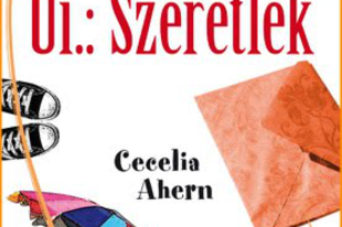Cecelia Ahern - Ui.: Szeretlek