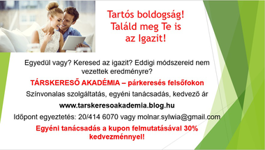 Találd meg Te is az Igazit! Tanácsadás 30% kedvezménnyel!