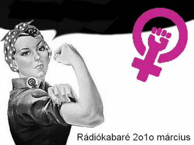 Rádiókabaré - Feminizmus 2010 Március