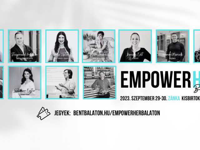 EmpowerHER Balaton konferencia, azaz az első Sikeres Nők Konferencia