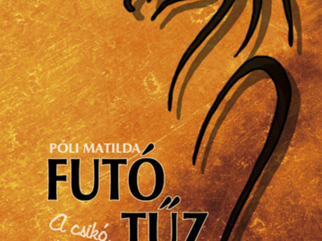 Póli Matilda: Futó ​tűz