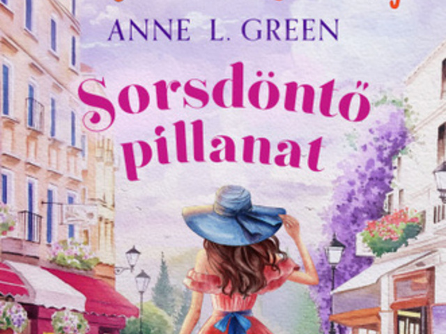 Anne L. Green: Sorsdöntő pillanat