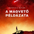 Octavia E. Butler: A magvető példázata