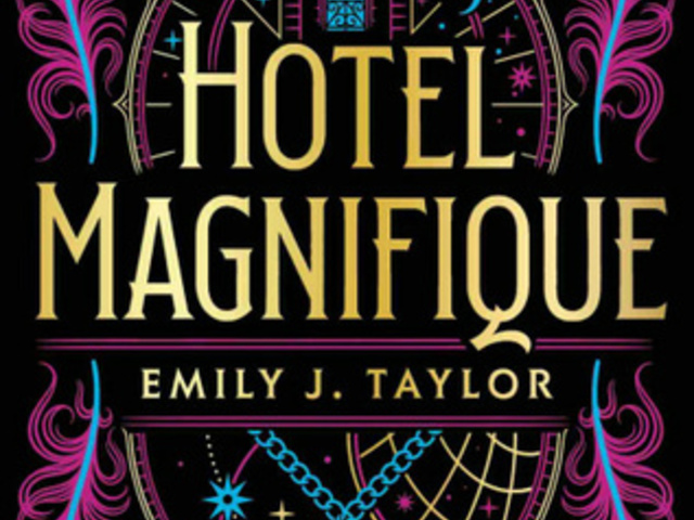 Emily J. Taylor: Hotel ​Magnifique