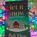 Beth Moran: Let ​It Snow – Szerelem karácsonyra