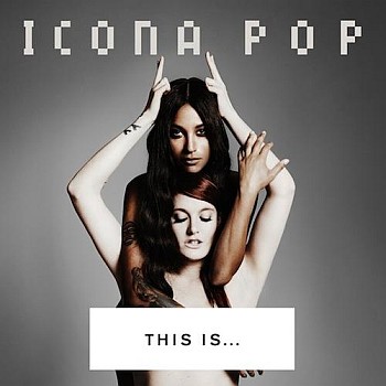 icona_pop_this_is_album_cover.jpg