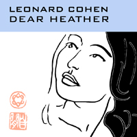 LeonardCohenDearHeather.jpg