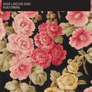 Mark_Lanegan_Band-Blues_Funeral-WEB-2012-OMA.jpg