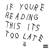 drake-if-youre-reading-this-its-too-late-album-cover.jpg