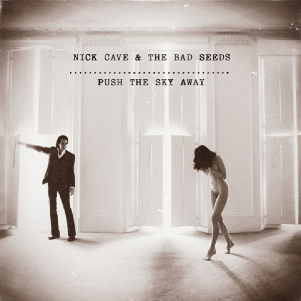 nickcave-pushtheskyaway-1360261510.jpg