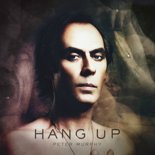 peter-murphy-hang-up.jpg