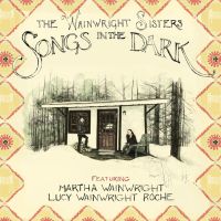 songs_in_the_dark_by_the_wainwright_sisters.jpg