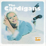 the_cardigans-_life.jpg