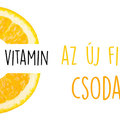 C vitamin az új fiatalító csodaszer