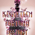 Gong: Kegyetlen Fortuna asszony