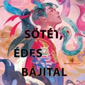 Lin: Sötét, édes bájital