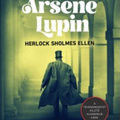 Leblanc: Arsene Lupin Herlock Sholmes ellen