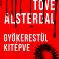 Alsterdal: Gyökerestül kitépve