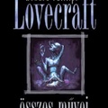 Howard Phillips Lovecraft összes művei 1.