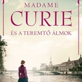 Leonard: Madame Curie és a teremtő álmok