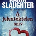 Slaughter: A jelentéktelen szív