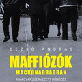 Dezső: Maffiózók mackónadrágban