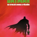 Snyder: Batman: Az utolsó lovag a Földön