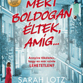 Lotz: Mert boldogan éltek, amíg...