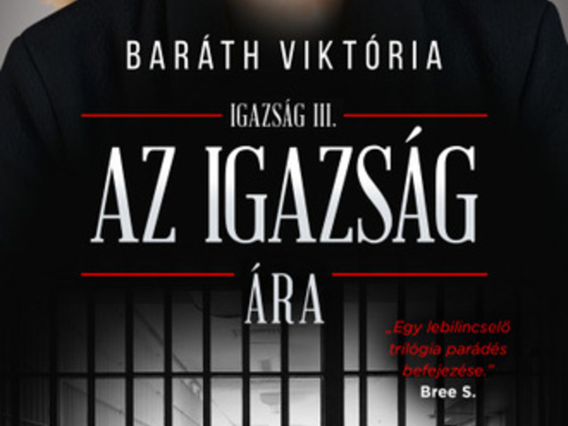 Baráth: Az igazság ára