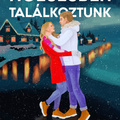 Péntek: Hóesésben találkoztunk