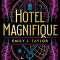 Taylor: Hotel Magnifique